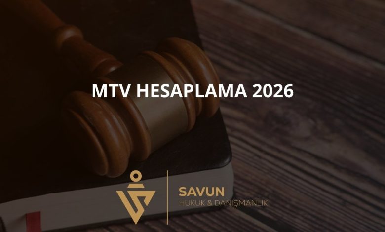 MTV Hesaplama 2026 — Motorlu Taşıtlar Vergisi Tarife ve Hesaplama Rehberi 4 MTV Hesaplama 2026