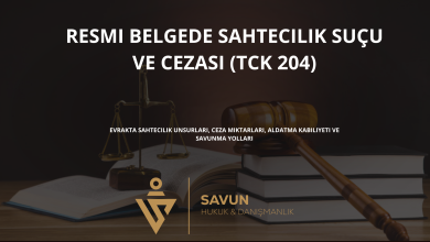 resmi belgede sahtecilik sucu tck 204 | Savun Hukuk Danışmanlık