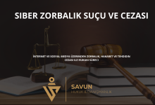 siber zorbalik sucu ve cezasi | Savun Hukuk Danışmanlık