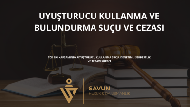 uyusturucu kullanma bulundurma sucu | Savun Hukuk Danışmanlık