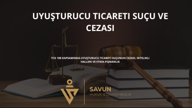 uyusturucu ticareti sucu ve cezasi | Savun Hukuk Danışmanlık