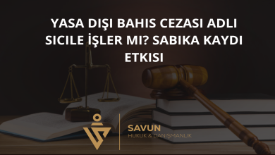 yasa disi bahis idari para cezasi iptali emsal kararlar | Savun Hukuk Danışmanlık