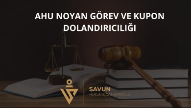 Ahu Noyan Görev ve Kupon Kazancı Dolandırıcılığı 4 Ahu Noyan Gorev Dolandiriciligi | Savun Hukuk Danışmanlık
