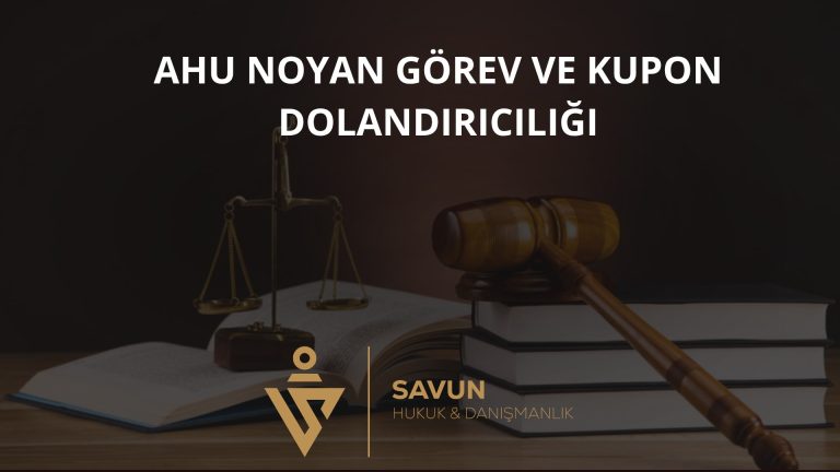 Ahu Noyan Görev ve Kupon Kazancı Dolandırıcılığı
