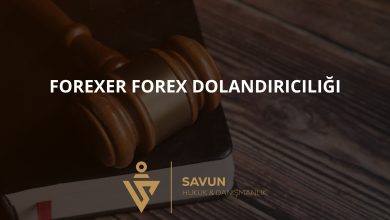 Forexer Forex Dolandırıcılığı 5 Forexer Forex Dolandiriciligi | Savun Hukuk Danışmanlık