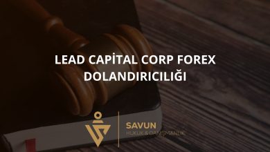 Lead Capital Corp Forex Dolandırıcılığı 4 Lead Capital Corp Forex Dolandiriciligi | Savun Hukuk Danışmanlık