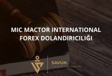 MIC Mactor International Forex Dolandiri | Savun Hukuk Danışmanlık