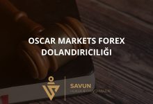 Oscar Markets Forex Dolandiriciligi | Savun Hukuk Danışmanlık