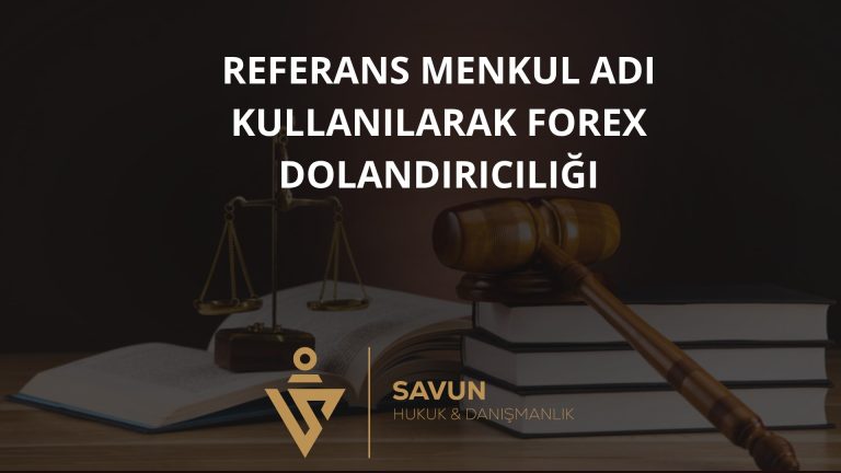 Referans Menkul Adı Kullanılarak Forex Dolandırıcılığı