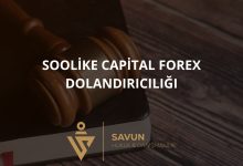 Soolike Capital Forex Dolandiriciligi | Savun Hukuk Danışmanlık