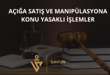 Açığa Satış ve Manipülasyona Konu Yasaklı İşlemler