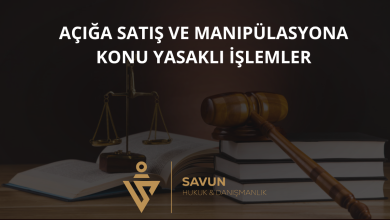 Açığa Satış ve Manipülasyona Konu Yasaklı İşlemler 3 Açığa Satış ve Manipülasyona Konu Yasaklı İşlemler