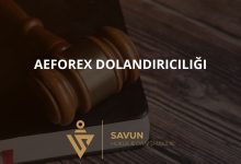 aeforex forex dolandiriciligi | Savun Hukuk Danışmanlık