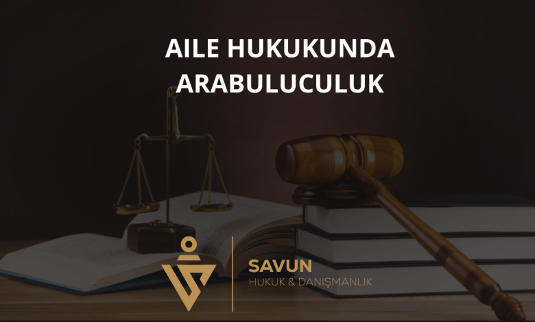 Aile Hukukunda Arabuluculuk