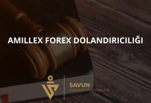 amillex forex dolandiriciligi | Savun Hukuk Danışmanlık