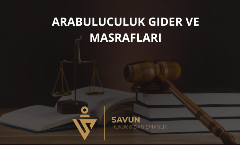 Arabuluculuk Gider ve Masrafları