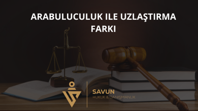 Arabuluculuk ile Uzlaştırma Farkı