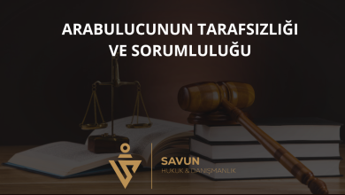 Arabulucunun Tarafsızlığı ve Sorumluluğu