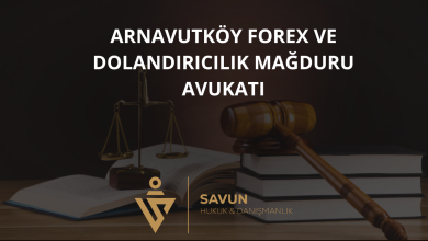Arnavutköy Forex ve Dolandırıcılık Mağduru Avukatı