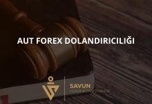 aut forex dolandiriciligi | Savun Hukuk Danışmanlık