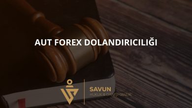 AUT Forex Dolandırıcılığı 3 aut forex dolandiriciligi | Savun Hukuk Danışmanlık