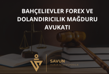 Bahçelievler Forex ve Dolandırıcılık Mağduru Avukatı