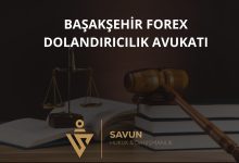 basaksehir forex dolandiricilik magduru | Savun Hukuk Danışmanlık