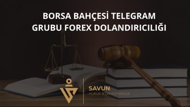 Borsa Bahçesi Telegram Grubu Forex Dolandırıcılığı 3 borsa bahcesi telegram grubu forex dolandiriciligi | Savun Hukuk Danışmanlık