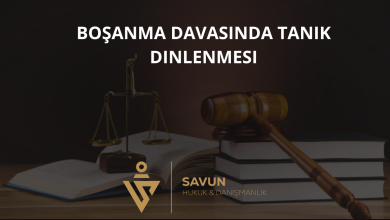 Boşanma Davasında Tanık Dinlenmesi ve Tanık Beyanları 3 Boşanma Davasında Tanık Dinlenmesi