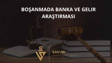 Boşanmada Banka ve Gelir Araştırması