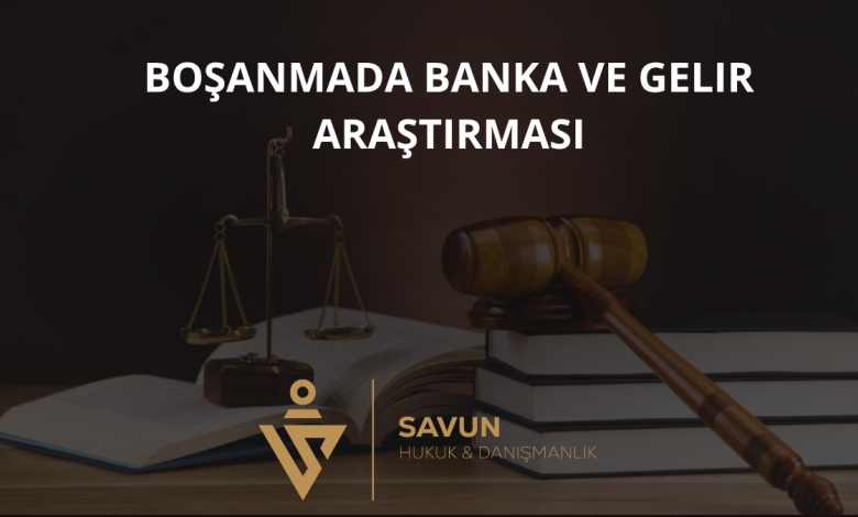 Boşanmada Banka ve Gelir Araştırması