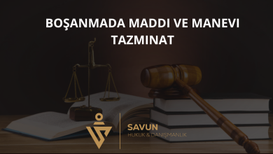 Boşanmada Maddi ve Manevi Tazminat