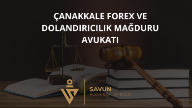 Çanakkale Forex ve Dolandırıcılık Mağduru Avukatı — Savun Hukuk & Danışmanlık 2 Çanakkale Forex ve Dolandırıcılık Mağduru Avukatı