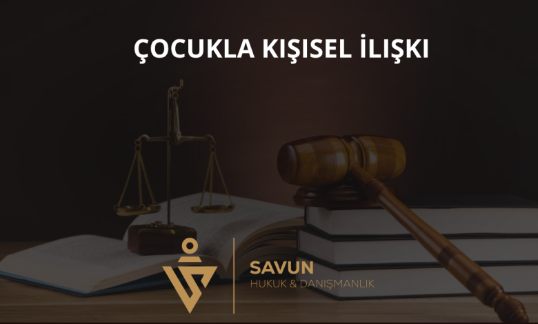 Çocukla Kişisel İlişki