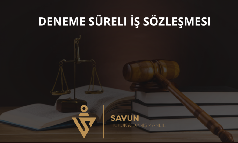 Deneme Süreli İş Sözleşmesi
