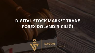Digital Stock Market Trade Forex Dolandırıcılığı 3 digital stock market trade | Savun Hukuk Danışmanlık