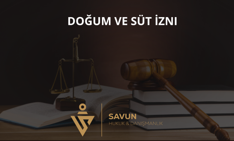 Doğum ve Süt İzni