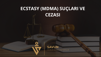 Ecstasy (MDMA) Suçları ve Cezası 2 Ecstasy (MDMA) Suçları ve Cezası