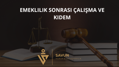 Emeklilik Sonrası Çalışma ve Kıdem
