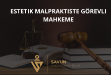 Estetik Malpraktis Davasında Görevli ve Yetkili Mahkeme