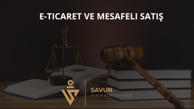 E-Ticaret ve Mesafeli Satış Hukuku 3 E-Ticaret ve Mesafeli Satış Hukuku