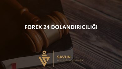 Forex 24 Forex Dolandırıcılığı 4 forex 24 forex dolandiriciligi | Savun Hukuk Danışmanlık