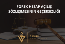 Forex Hesap Açılış Sözleşmesinin Geçersizliği
