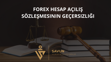 Forex Hesap Açılış Sözleşmesinin Geçersizliği