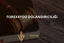 forex4you forex dolandiriciligi | Savun Hukuk Danışmanlık