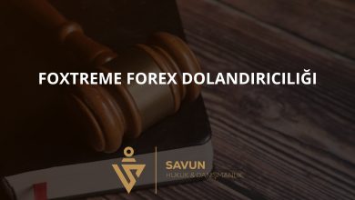 Foxtreme Forex Dolandırıcılığı 5 foxtreme forex dolandiriciligi | Savun Hukuk Danışmanlık