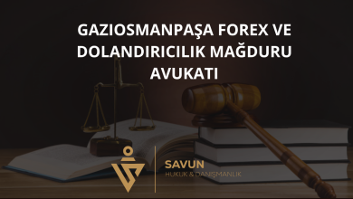 Gaziosmanpaşa Forex ve Dolandırıcılık Mağduru Avukatı