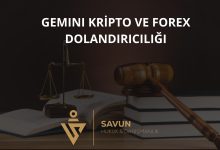 gemini kripto ve forex dolandiriciligi | Savun Hukuk Danışmanlık