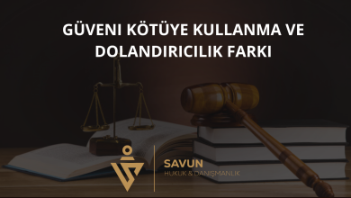 Güveni Kötüye Kullanma ve Dolandırıcılık Farkı