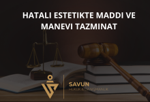 Hatalı Estetik Ameliyatta Maddi ve Manevi Tazminat